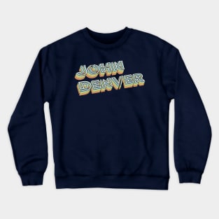 John Denver Retro Typography Faded Style Crewneck Sweatshirt